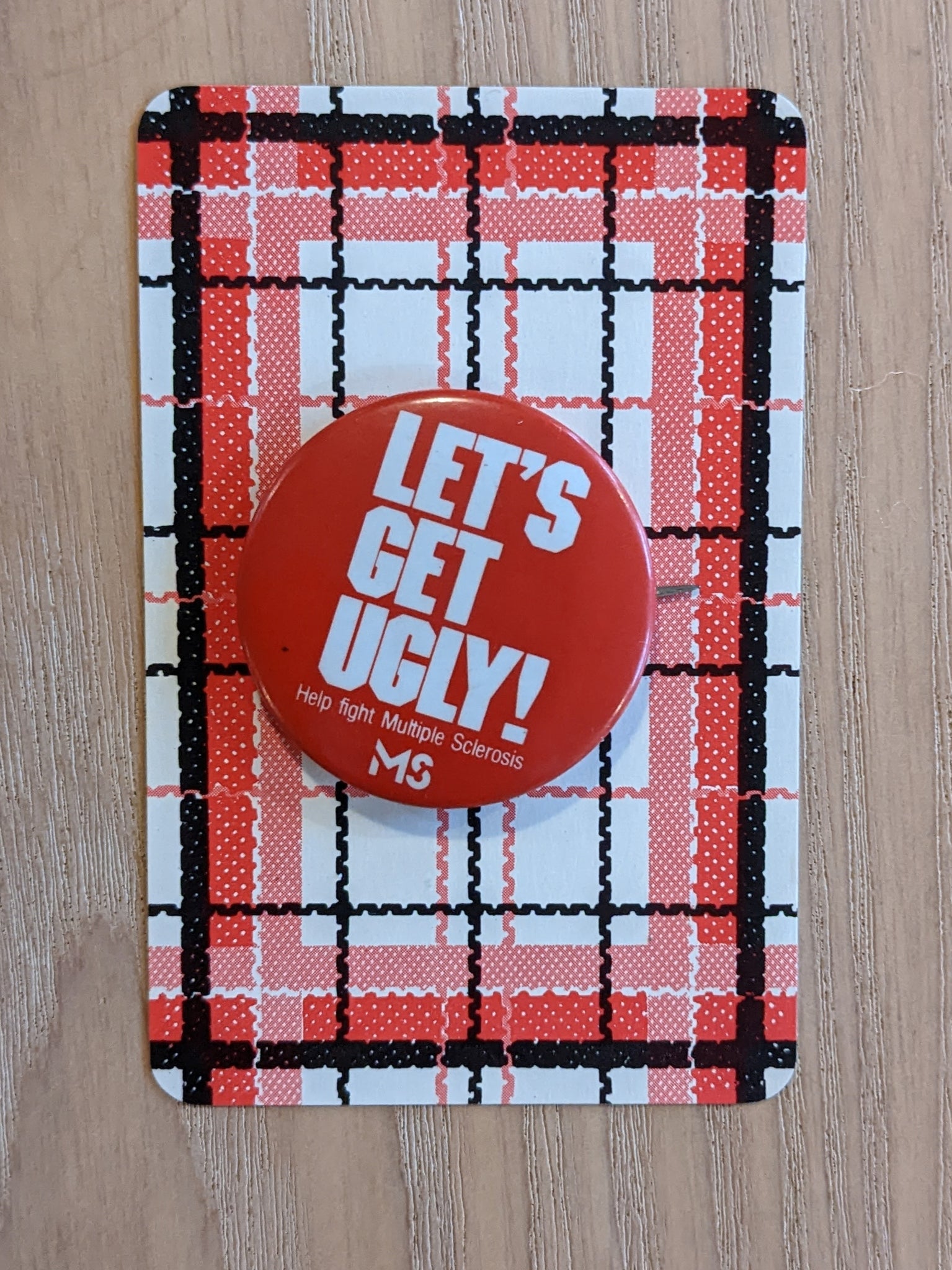 'Let's Get Ugly!' Pin